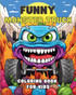 Funny Monster Truck Coloring Book for Kids