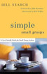Simple Small Groups - A User-Friendly Guide for Small Group Leaders