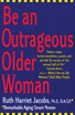 Be an Outrageous Older Woman