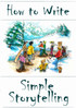 How to Write Simple Storytelling