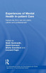Experiences of Mental Health In-patient Care