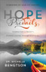 Hope Prevails - Insights from a Doctor`s Personal Journey through Depression