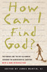 How Can I Find God?