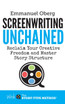Screenwriting Unchained
