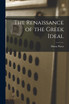 The Renaissance of the Greek Ideal