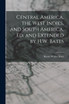 Central America, the West Indies, and South America, Ed. and Extended by H.W. Bates
