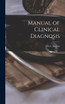 Manual of Clinical Diagnosis