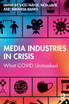 Media Industries in Crisis