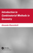 Introduction to Combinatorial Methods in Geometry