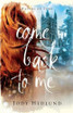 Come Back to Me