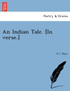 An Indian Tale. [In verse.]