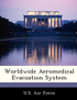 Worldwide Aeromedical Evacuation System