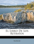 El Libro De Los Retratos