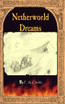 Netherworld Dreams