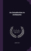 An Introduction to Arithmetic