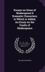 Essays on Some of Shakespeare'd Dramatic Characters; to Which is Added, An Essay on the Faults of Shakespeare