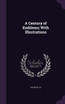 A Century of Emblems; With Illustrations