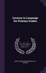 Lessons in Language for Primary Grades