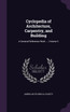 Cyclopedia of Architecture, Carpentry, and Building