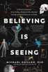 Believing Is Seeing