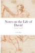 Notes on the Life of David