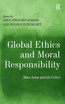 Global Ethics and Moral Responsibility