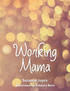 Working Mama