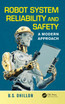 Robot System Reliability and Safety