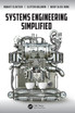 Systems Engineering Simplified