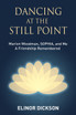 Dancing At The Still Point