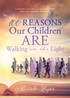 100 Reasons Our Children ARE Walking in the Light