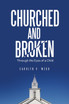 Churched and Broken