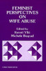 Feminist Perspectives on Wife Abuse