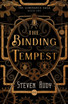 The Binding Tempest