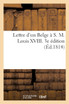 Lettre d'un Belge à S. M. Louis XVIII. 3e édition