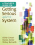 A Teacher's Guide for Getting Serious About the System