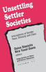 Unsettling Settler Societies