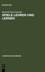 Spiele lehren und lernen