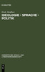 Ideologie - Sprache - Politik
