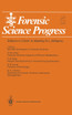 Forensic Science Progress