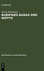 Euripides Danae and Dictys