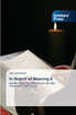 In Search of Meaning II