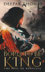 Born to be King