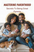 Mastering Parenthood