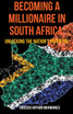 Becoming A Millionaire In South Africa