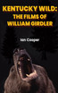 Kentucky Wild (hardback)