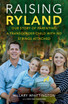 Raising Ryland