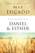 Life Lessons from Daniel and Esther