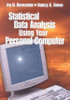 Statistical Data Analysis Using Your Personal Computer