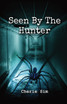 Seen By The Hunter